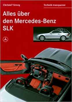 Vieweg "Alles ueber den Mercedes-Benz SLK" Mercedes-Benz History 1996 (3460)
